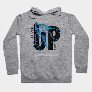 Level up always Hoodie